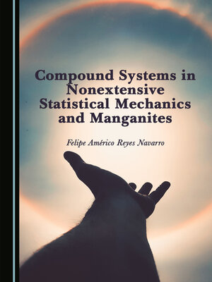cover image of Compound Systems in Nonextensive Statistical Mechanics and Manganites